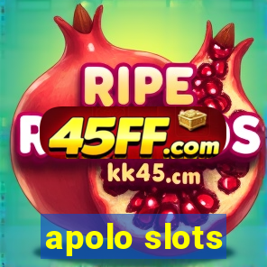 apolo slots